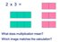 Grouping and multiplication - is 2x3 two 3s or three 2s?